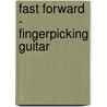 Fast Forward - Fingerpicking Guitar door Rikki Rooksby