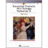 Favorite French Art Songs, Volume 2 door Onbekend