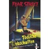 Fear Street. Tödliche Liebschaften by R.L. Stine