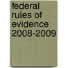 Federal Rules of Evidence 2008-2009 by West
