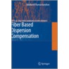 Fiber-Based Dispersion Compensation by Siddharth Ramachandran