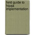 Field Guide To Hipaa Implementation