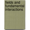 Fields and Fundamental Interactions by S.V. Peletminsky