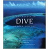 Fifty Places to Dive Before You Die by Chris Santella