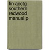 Fin Acctg Southern Redwood Manual P door Onbekend