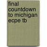 Final Countdown To Michigan Ecpe Tb door New Editions