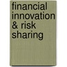 Financial Innovation & Risk Sharing door Franklin Allen