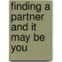 Finding A Partner And It May Be You