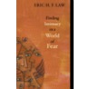 Finding Intimacy in a World of Fear door Eric H.F. Law