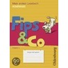 Fips und Co. Ausgabe A. Arbeitsheft by Unknown