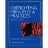 Firefighting Principles & Practices by William E. Clark