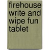 Firehouse Write and Wipe Fun Tablet door Specialty P. School Specialty Publishing
