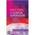 First Steps In Clinical Supervision