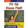 Fit für Klasse Fünf! - Mathematik door Onbekend