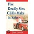 Five Deadly Sins Ceos Make In Sales