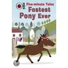 Five-Minute Tales Fastest Pony Ever door Marie Birkinshaw