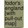 Fodor's England [With Pull-Out Map] door Fodor Travel Publications