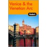 Fodor's Venice And The Venetian Arc door Fodor's