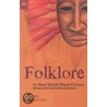 Folklore in New World Black Fiction by Chiji Akoma