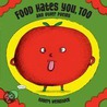 Food Hates You, Too and Other Poems door Robert Weinstock