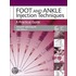 Foot And Ankle Injection Techniques