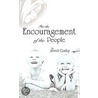 For The Encouragement Of The People by Jerrol Conley