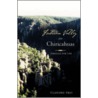 Forbidden Valley of the Chiricahuas door Clifford Frey
