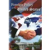 Foreign Policy Of The United States by Unknown