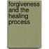 Forgiveness And The Healing Process