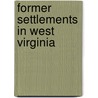 Former Settlements in West Virginia door Not Available