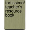 Fortissimo! Teacher's Resource Book door Roy Bennett