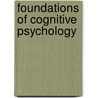 Foundations Of Cognitive Psychology door Merim Bilalic