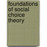Foundations of Social Choice Theory door Jon Elster