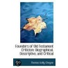 Founders Of Old Testament Criticism by Thomas Kelly Cheyne