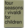 Four Seasons / Vivaldi for children by Marko Simsa