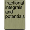 Fractional Integrals and Potentials door Boris Rubin