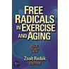 Free Radicals in Exercise and Aging door Zsolt Redak