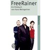 Free Rainer -  Dein Fernseher lügt door Hans Weingartner