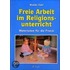 Freie Arbeit im Religionsunterricht