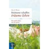 Freiräume schaffen - Träume leben by Cleo A. Wiertz