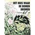 Het huis waar de bomen dromen