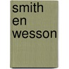 Smith en wesson door Tranchand