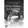 From Protest to Challenge, Volume 6 door Gail M. Gerhart