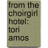 From The Choirgirl Hotel: Tori Amos