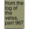 From the Log of the Velsa, Part 967 by Arnold Bennettt