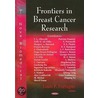 Frontiers In Breast Cancer Research door Onbekend