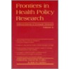 Frontiers in Health Policy Research door David M. Cutler