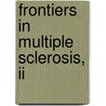 Frontiers In Multiple Sclerosis, Ii by Siva