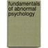 Fundamentals Of Abnormal Psychology