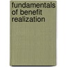 Fundamentals Of Benefit Realization door Gerald Bradley